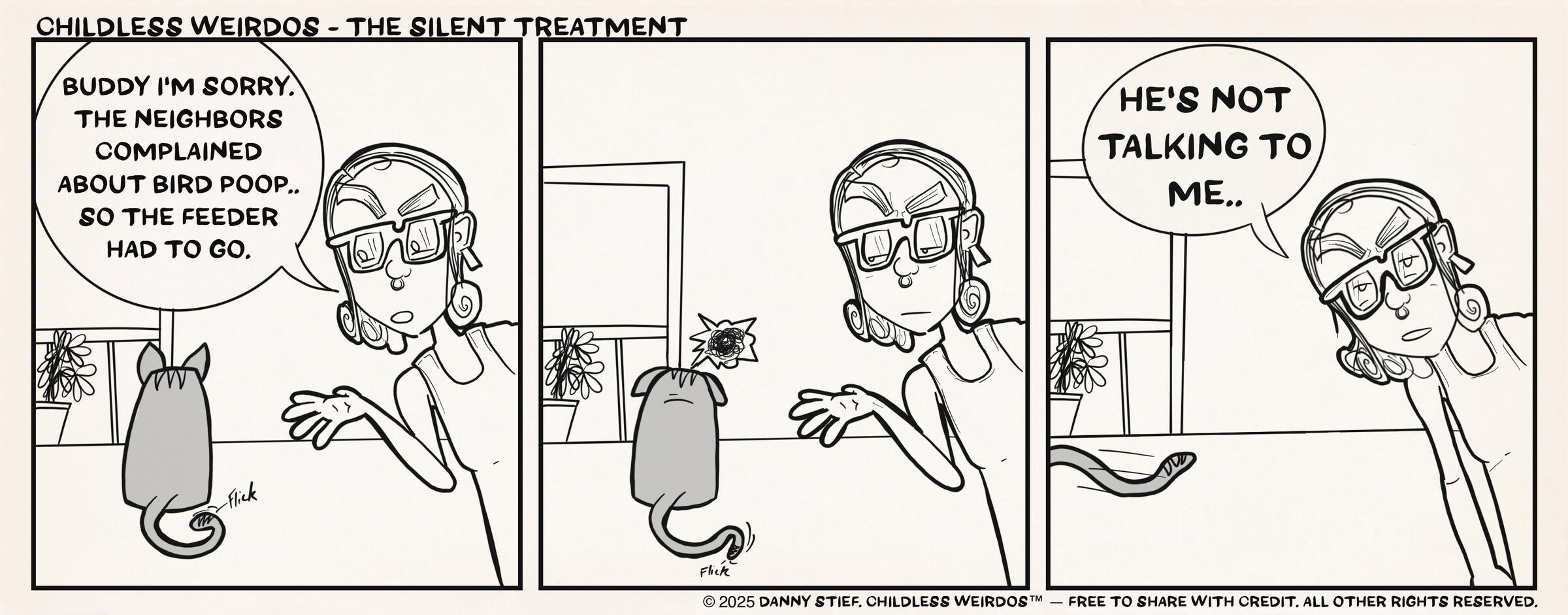 Summer is gone, and so are the birds. As you'll tell by this weeks comic, they haven't left, we just stopped feeding them. A joy for all (except our downstairs neighbor, who was getting pooped on.). Haku and D miss the birds, but everyone else doesn't miss